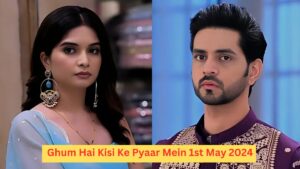 Ghum Hai Kisi Ke Pyaar Mein 1st May 2024 Written Episode Update